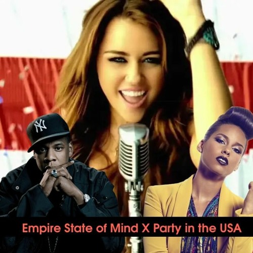 Party In The USA X Empire State Of Mind Mashup ***Filtered*** - Free DL