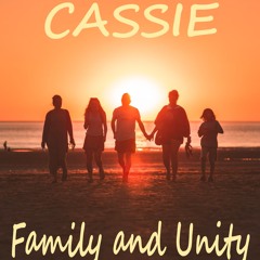 Cassie - Family and Unity