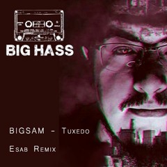 BiGSaM - Tuxedo (DJ Esab Remix) | بيغ سام - توكسيدو ريمكس
