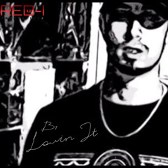B1 - LOVIN IT (Prod. Tower Beatz)