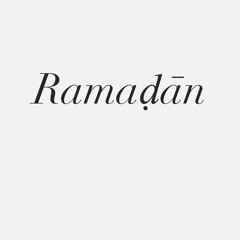 Lectures on Ramaḍān