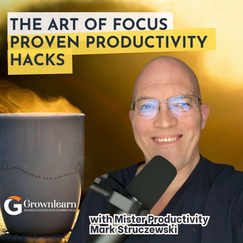 How To Conquer Overwhelm & Boost Productivity  Mark Struczewski