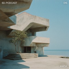6D. Podcast 015 - Katia