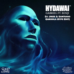 Hydawai & Benji - Gabriel (Dj Juize & Santiago Gandola Hype Edit) (FREE DOWNLOAD)
