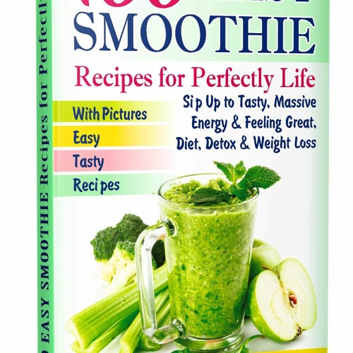 Stream Pdf 100 Smoothie Recipes For