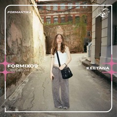 FORMIX09: keetana