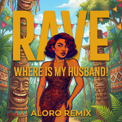 Raye - Where is my husband (ALORO Tribal Afro house Remix)