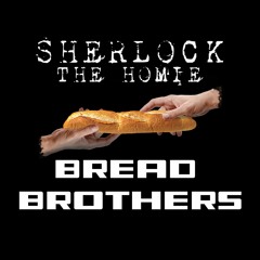 Bread Brothers