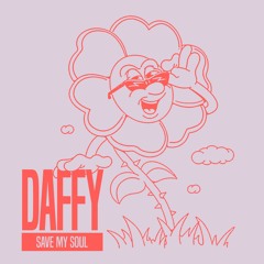 Daffy - Save My Soul