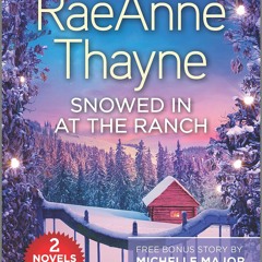 [Read] Online Snowed In at the Ranch & A Kiss on Crimson Ranch BY : RaeAnne Thayne