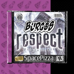 Burgos - Respect [Out Now]