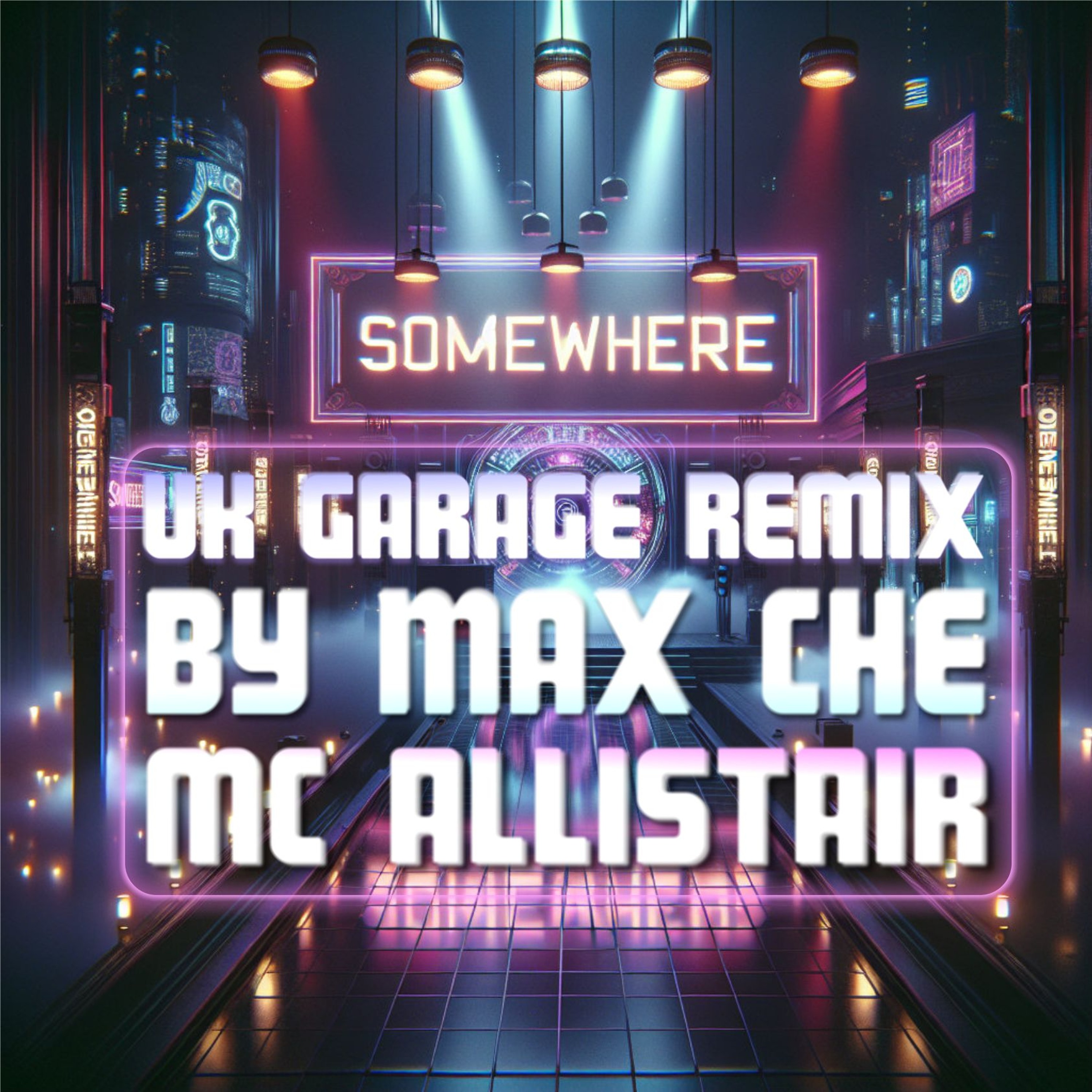 Somewhere (UK garage mix) episode artwork