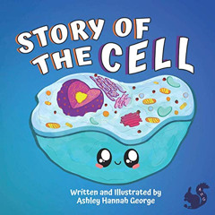 Read KINDLE 🧡 Story of the Cell: Children's biology book, fun poems and cute illustr