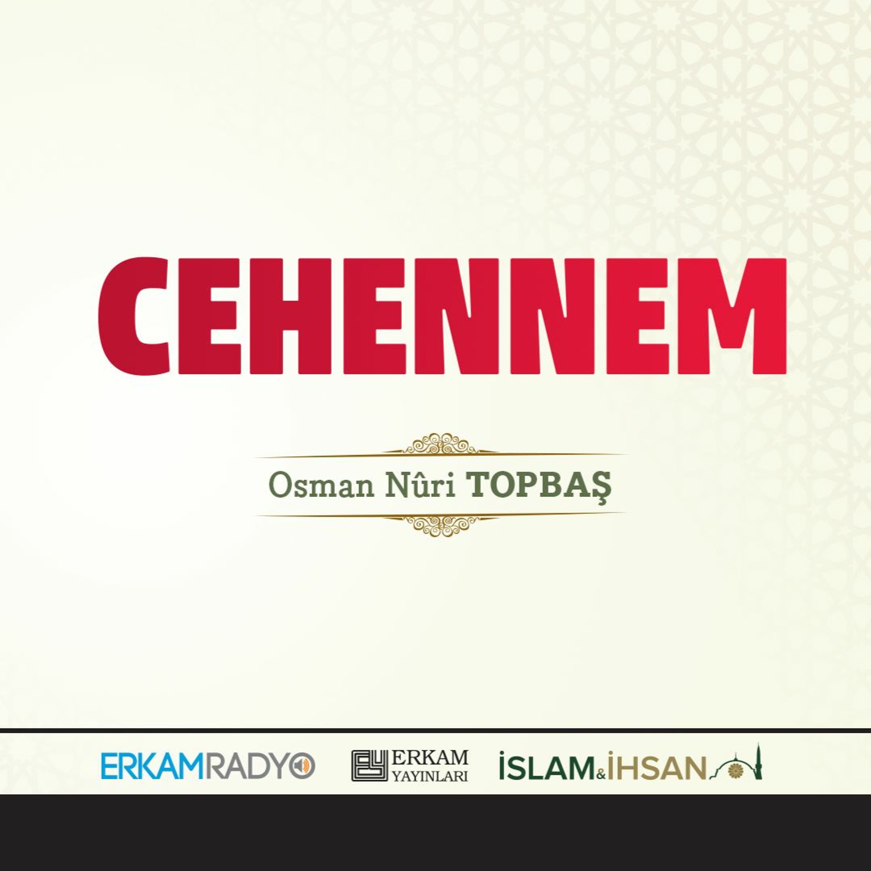 Cehennem (Ebediyet Yolculuğu 8 Sesli Kitap) - Osman Nuri Topbaş
