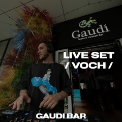 Voch - Gaudi Bar Live Set 27.05.2023
