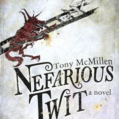 != Nefarious Twit by Tony McMillen