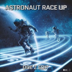 Astronaut Race Up (DOE Z EDIT)