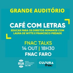 Grande Auditório - 20Out22 - Café Com Letras - Direitos Humanos @ FNAC Fórum Algarve