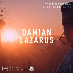 Damian Lazarus - Mayan Warrior x Robot Heart Tie Up - Burning Man 2019