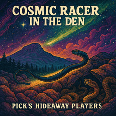 Cosmic Racer in the Den