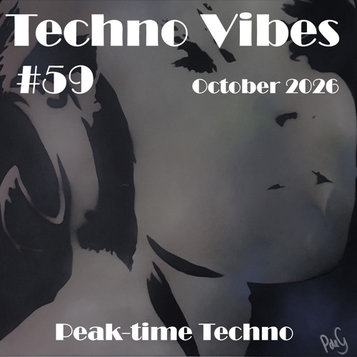 Artwork for Techno Vibes #59 PeakTime Techno [Devid Dega, JOJ (IT), Dusty Kid, HNGT, Basilone & more] by L3URS | L3XL