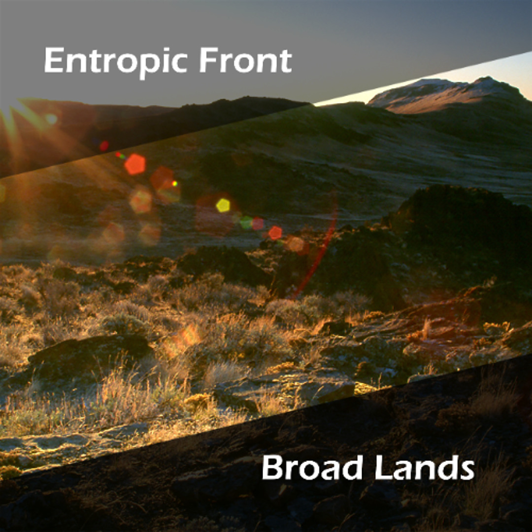 Stream Entropic Front | Listen to Broad Lands playlist online for free ...