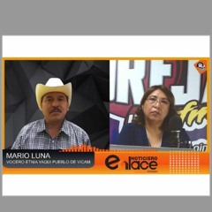Defensores del Rio Yaqui: Entrevista con Mario Luna Romero