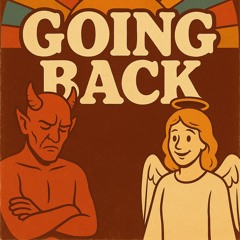 GOING BACK FT. AntDreCo (PROD.COGITO2ms)