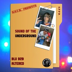 Sound Of United Ravers Presents - Sound Of The Underground(Blu B2b Altered)