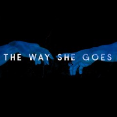 The Way She Goes