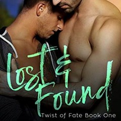 GET EPUB ✔️ Lost and Found (Twist of Fate, Book 1) by  Lucy Lennox &  Sloane Kennedy