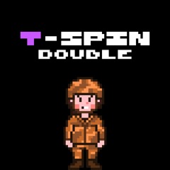 [T-SPIN Double] Reach the Absolute