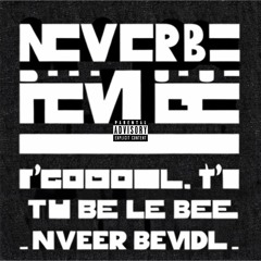 Never Be