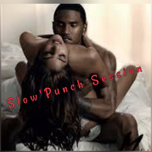 SLOW PUNCH SESSION