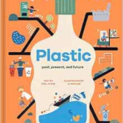 [Get] KINDLE 📜 Plastic: past, present, and future by Eun-ju Kim KINDLE PDF EBOOK EPU
