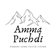 Amma puchhadi himachali song - Flute cover