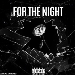 ForTheNight (feat. Khenzo)