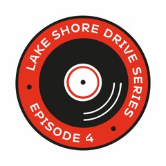 Lake Shore Drive Series | Episode 4