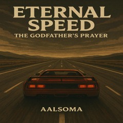 Eternal Speed The Godfather’s Prayer