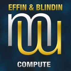 Effin & Blindin Compute (radio edit)