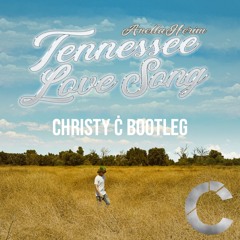 Anella Herim - Tennessee Love Song (Christy Ċ Bootleg)