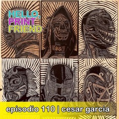 Episodio 110: Cesar Garcia