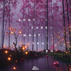 Catas & Alyssa Robi - Don't Care What You Do