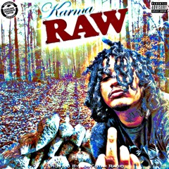 KARMA - RAW (PROD. KIZIP) *LOST STAR RADIO EXCLUSIVE*