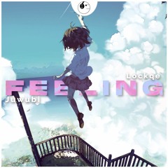 Juwubi & Lockqe - Feeling [ETR Release]