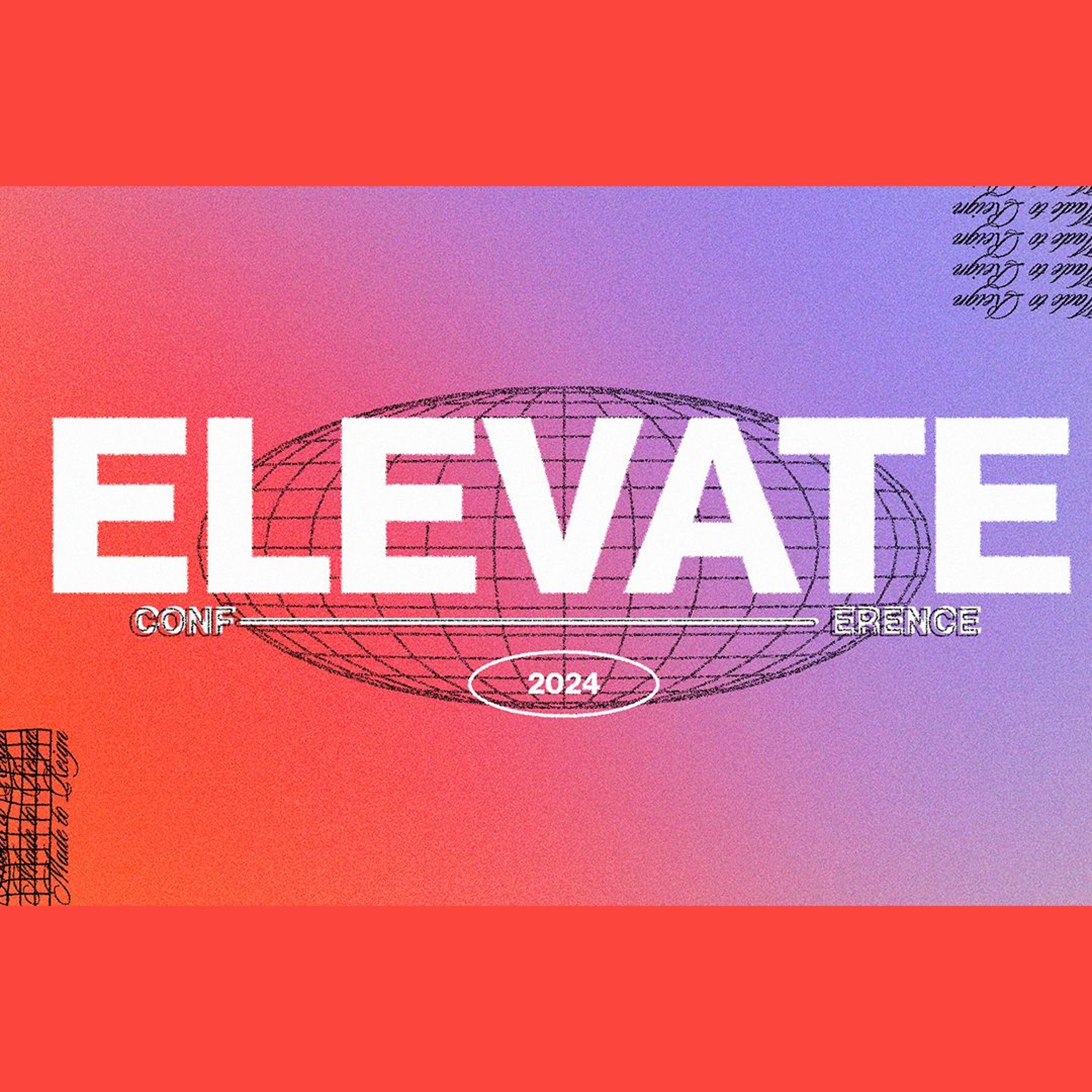 Elevate Conference 2024 | Night Two | Relevant Church | Pastor Liz Sarno episode artwork