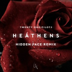 twenty one pilots - Heathens (Hidden Face Remix)