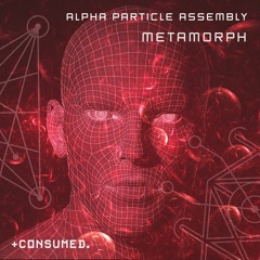 Alpha Particle Assembly - Metamorph (Original Mix) - CSMD113