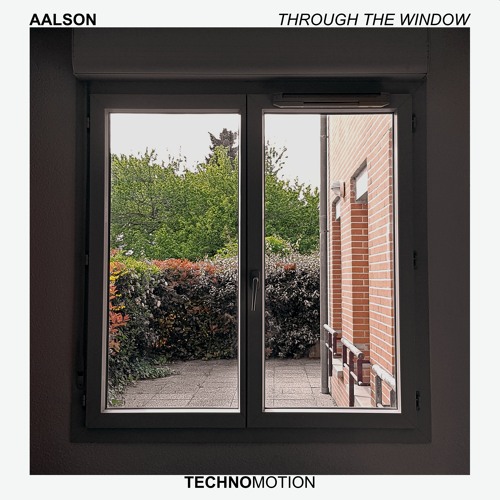 THROUGH THE WINDOW - Aalson [TM007]