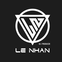 Lã Phong Lâm - Còn Lại Chút Tình Người 2017 - DJ Lê Nhân Remix (DJ MINH HIẾU ĐẶT)